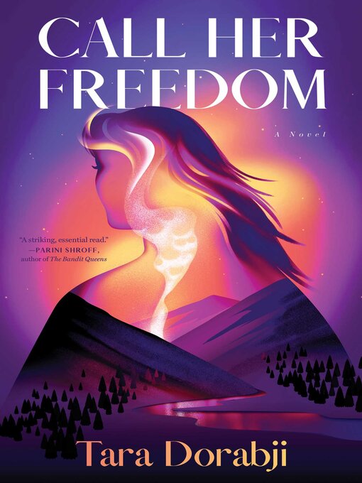 Title details for Call Her Freedom by Tara Dorabji - Available